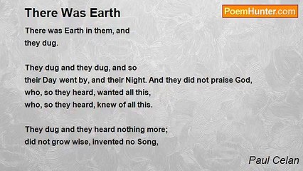 Paul Celan - There Was Earth