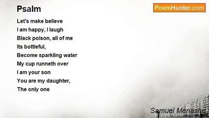 Samuel Menashe - Psalm