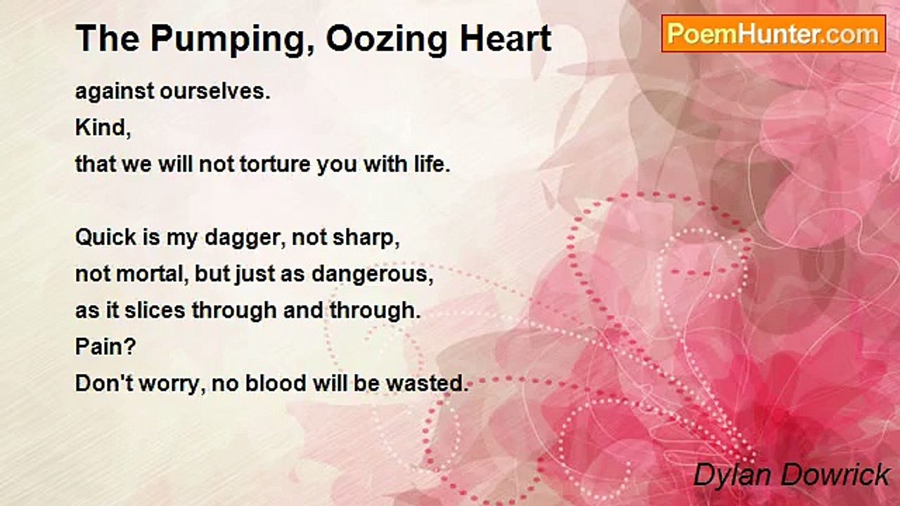 Dylan Dowrick - The Pumping, Oozing Heart
