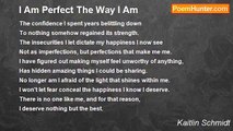 Kaitlin Schmidt - I Am Perfect The Way I Am
