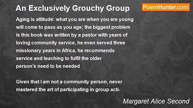 Margaret Alice Second - An Exclusively Grouchy Group