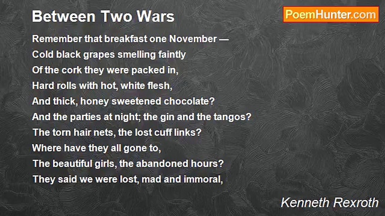 Kenneth Rexroth - Between Two Wars