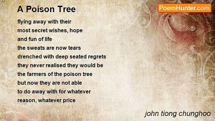 john tiong chunghoo - A Poison Tree