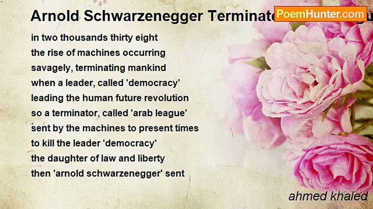 ahmed khaled - Arnold Schwarzenegger Terminates Arab League