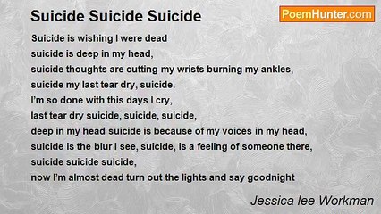 Jessica lee Workman - Suicide Suicide Suicide