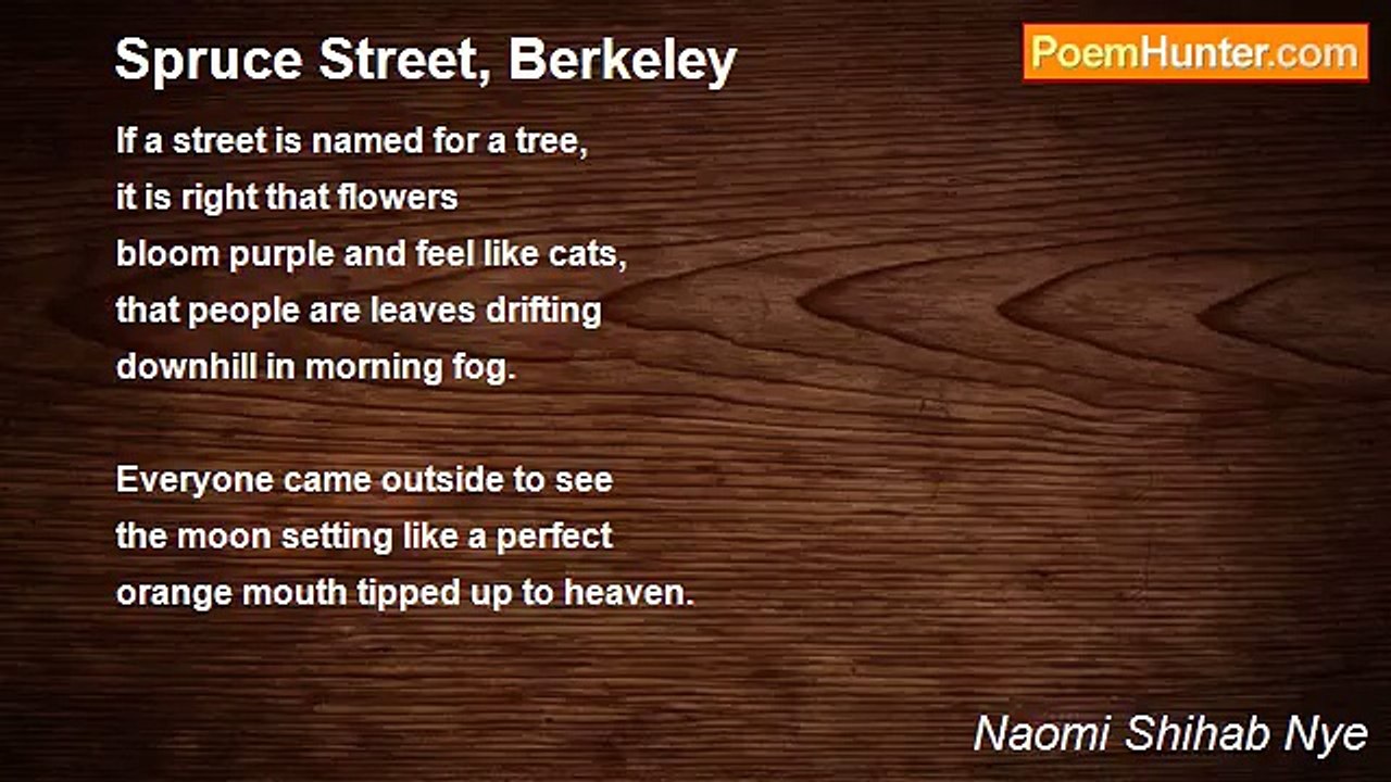Naomi Shihab Nye - Spruce Street, Berkeley