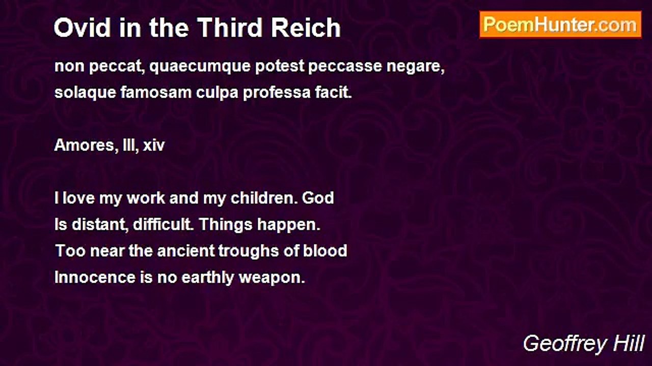 Geoffrey Hill - Ovid in the Third Reich