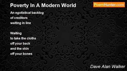 Dave Alan Walker - Poverty In A Modern World