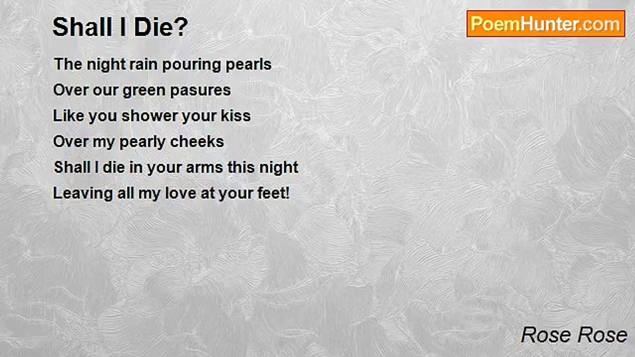 Rose Rose - Shall I Die?