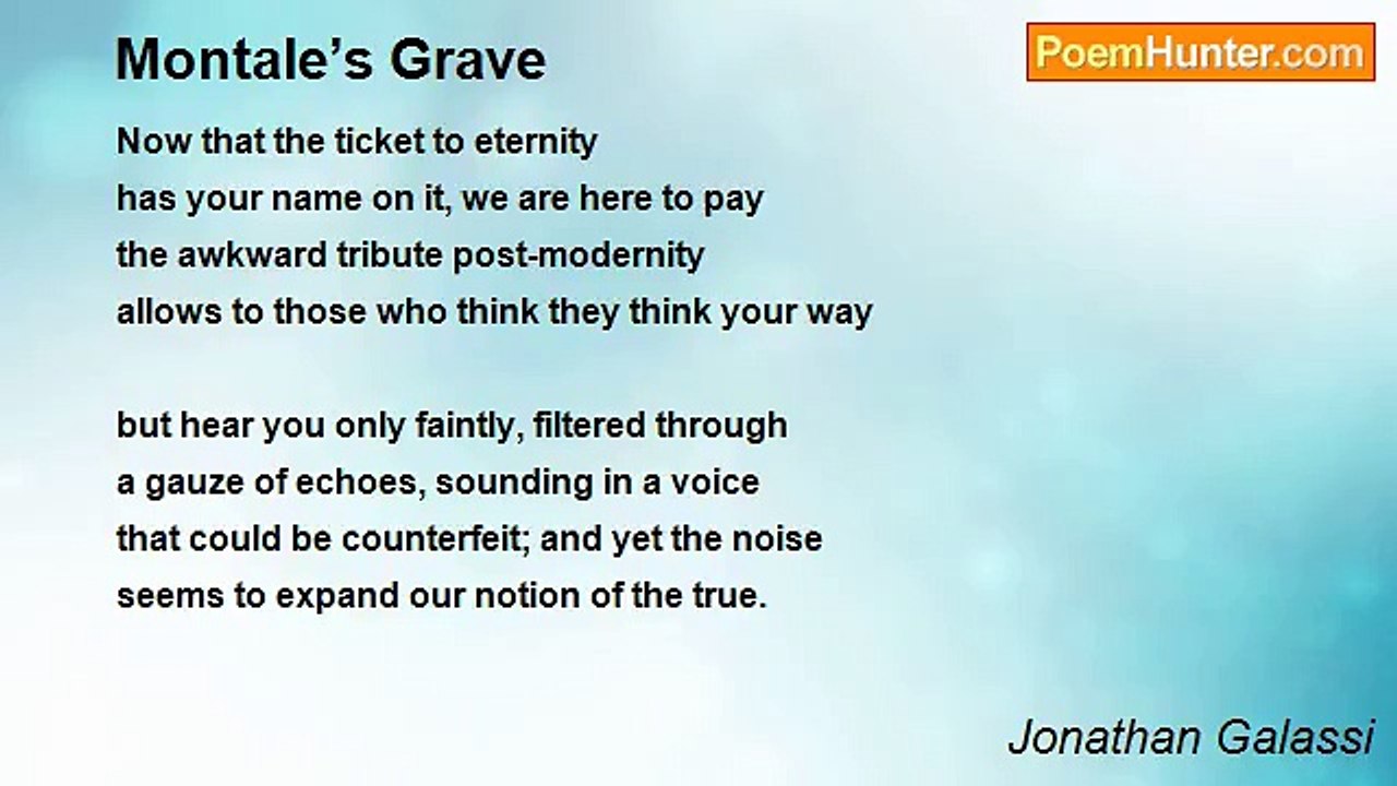 Jonathan Galassi - Montale’s Grave
