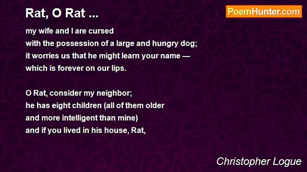 Christopher Logue - Rat, O Rat ...