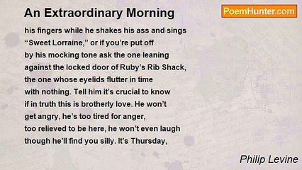 Philip Levine - An Extraordinary Morning