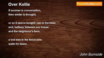 John Burnside - Over Kellie