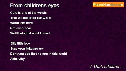 A Dark Lifetime ... - From childrens eyes