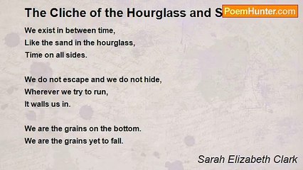 Sarah Elizabeth Clark - The Cliche of the Hourglass and Sand