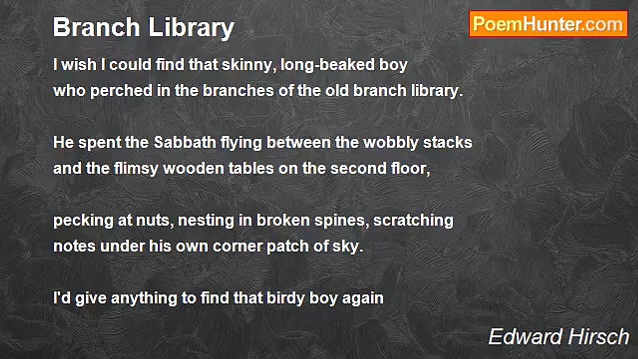 Edward Hirsch - Branch Library