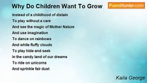 Kaila George - Why Do Children Want To Grow