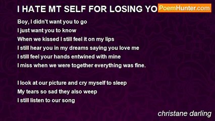 christane darling - I HATE MT SELF FOR LOSING YOU