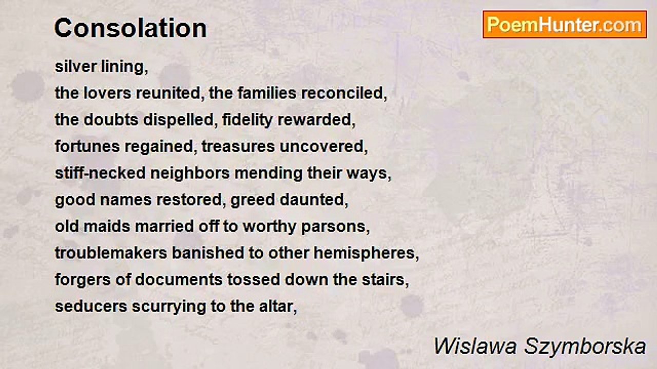 Wislawa Szymborska - Consolation