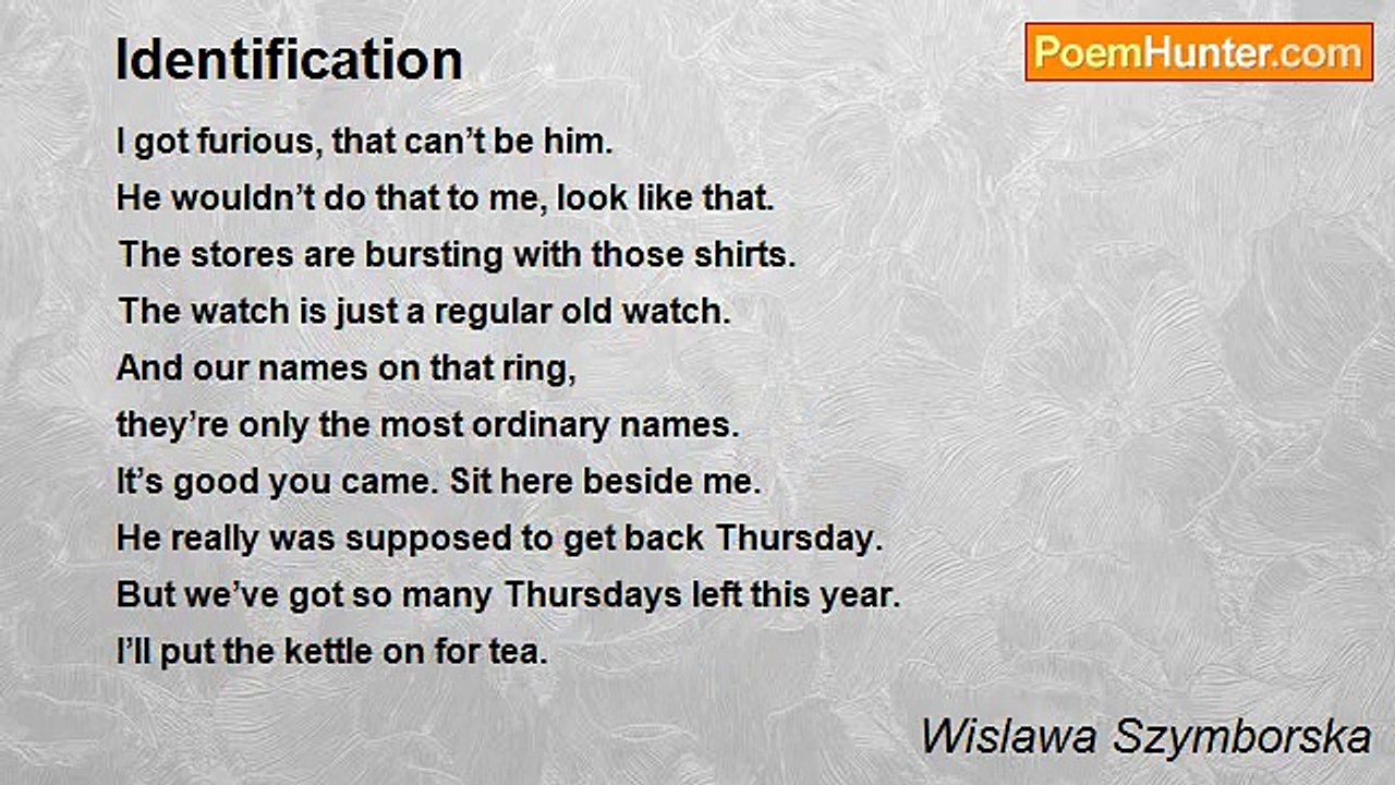 Wislawa Szymborska - Identification