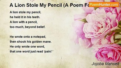 Jojoba Mansell - A Lion Stole My Pencil (A Poem For Children)