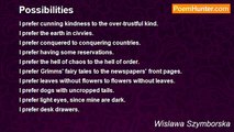 Wislawa Szymborska - Possibilities