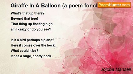 Jojoba Mansell - Giraffe In A Balloon (a poem for children)