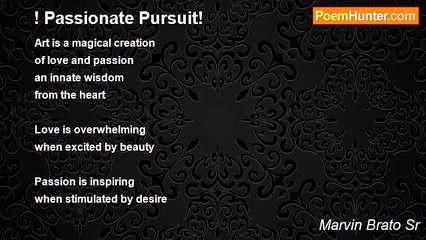 Marvin Brato Sr - ! Passionate Pursuit!
