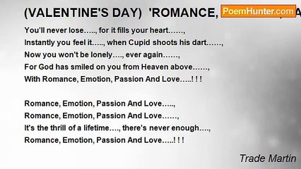 Trade Martin - (VALENTINE'S DAY)  'ROMANCE, EMOTION, PASSION, AND LOVE'
