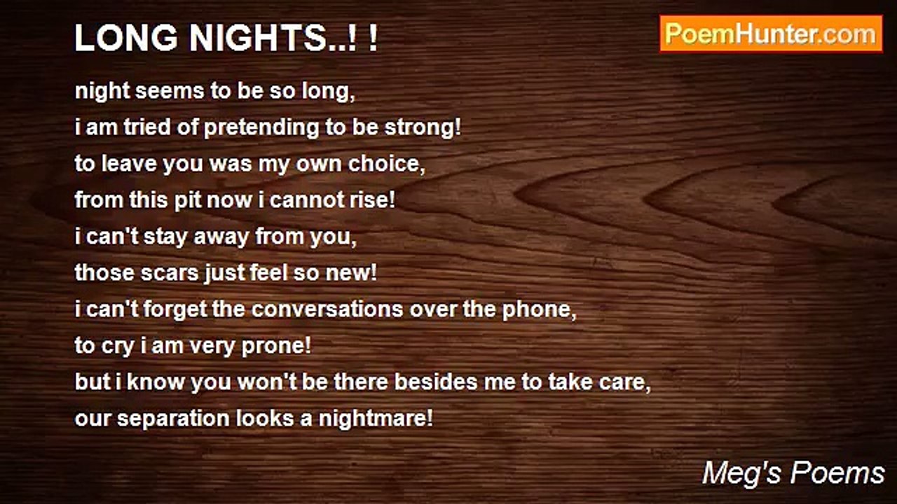 Meg's Poems - LONG NIGHTS..! !