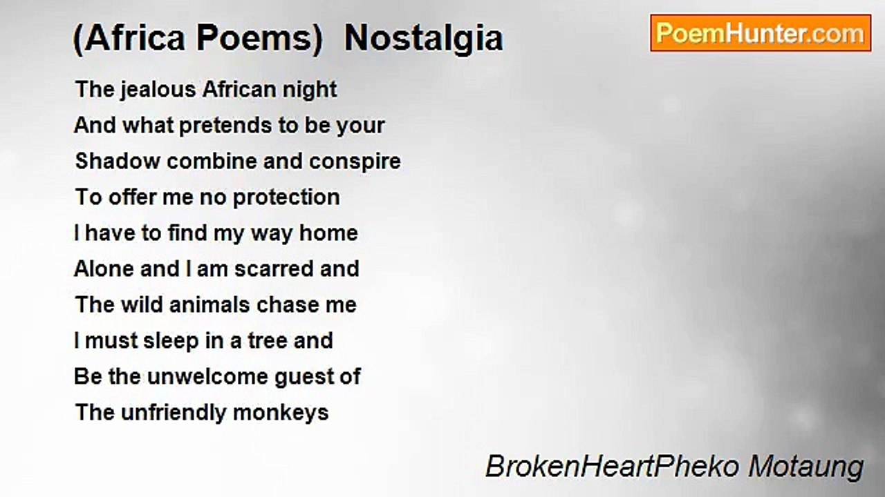 BrokenHeartPheko Motaung - (Africa Poems)  Nostalgia
