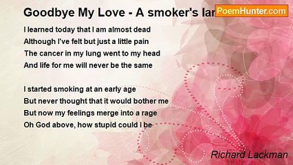 Richard Lackman - Goodbye My Love - A smoker's lament