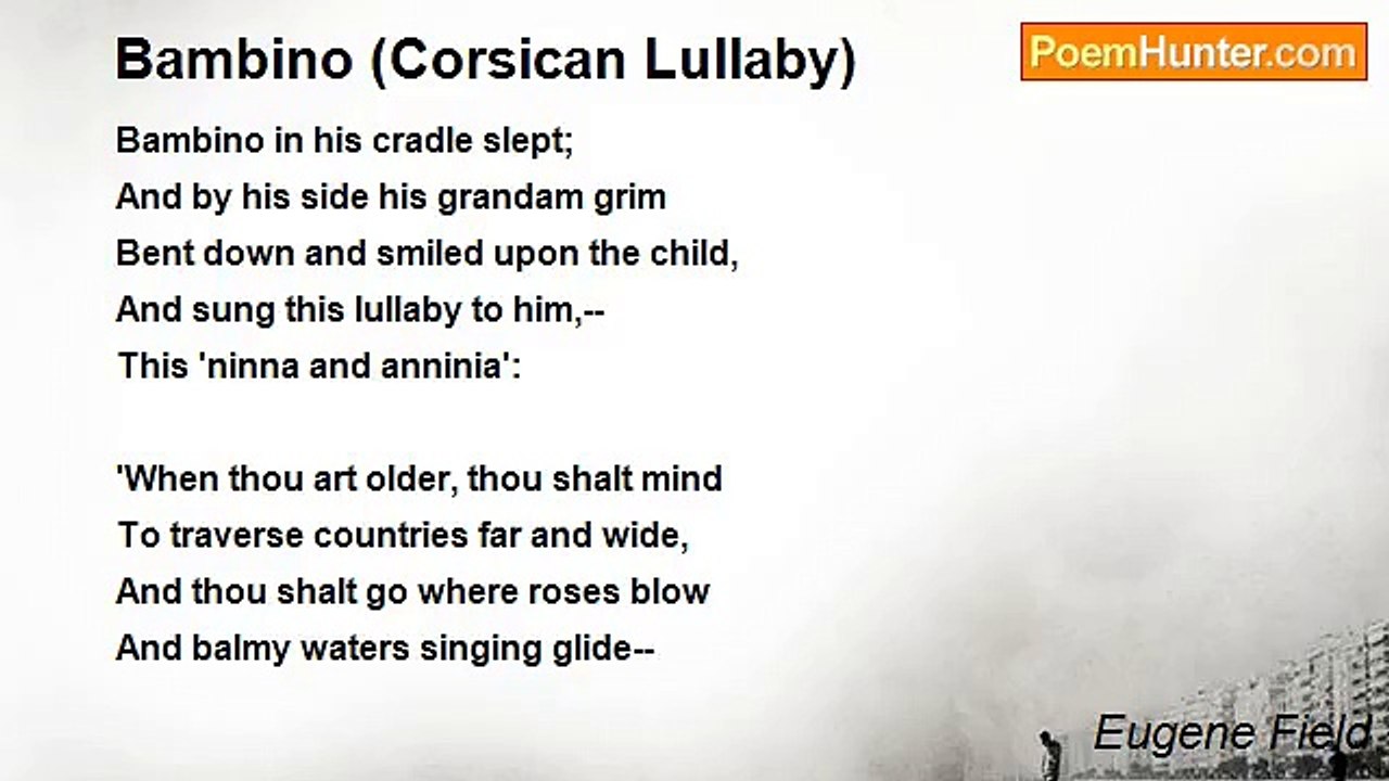 Eugene Field - Bambino (Corsican Lullaby)