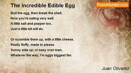 Juan Olivarez - The Incredible Edible Egg