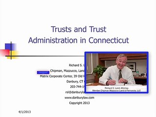 Trust Administration -Greater Danbury CT Pt 1