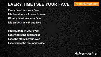 Ashram Ashram - EVERY TIME I SEE YOUR FACE