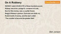 Ben Jonson - On A Robbery