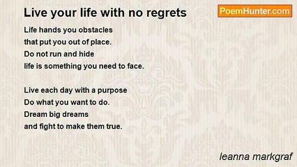 leanna markgraf - Live your life with no regrets