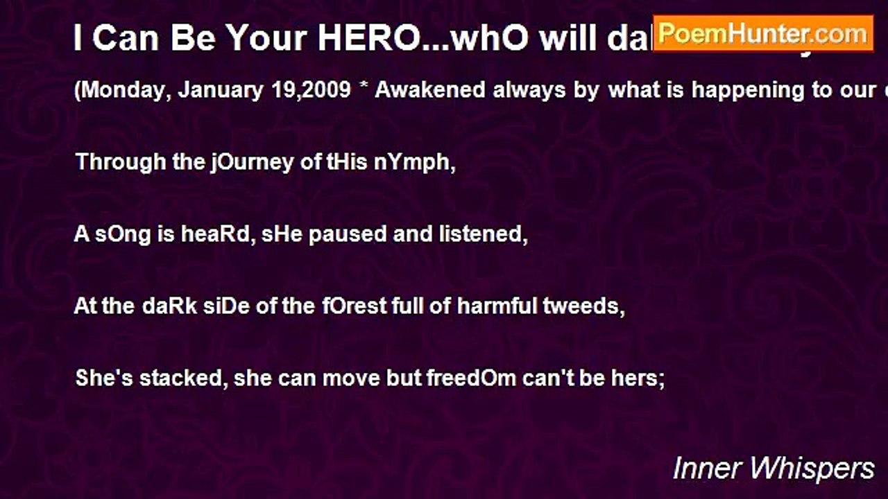 Inner Whispers - I Can Be Your HERO...whO will...