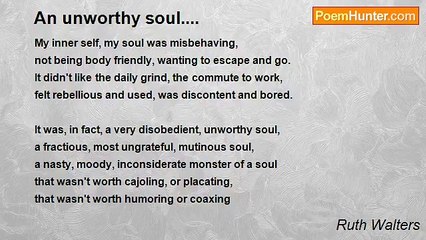 Ruth Walters - An unworthy soul....