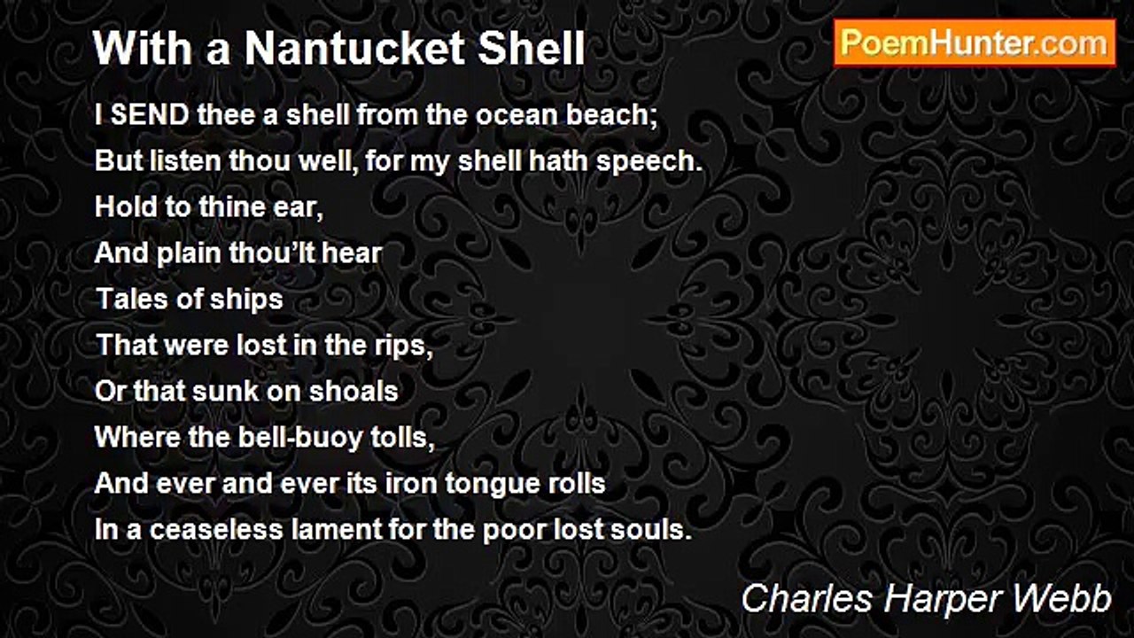 Charles Harper Webb - With a Nantucket Shell