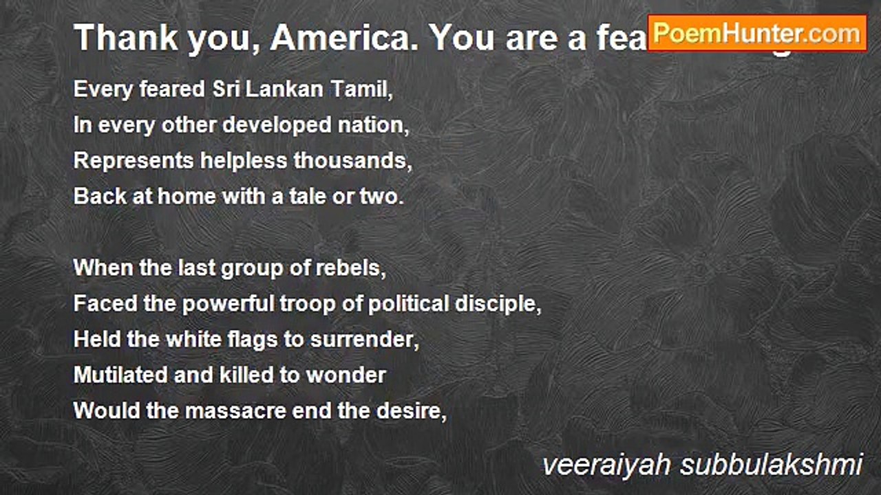 veeraiyah subbulakshmi - Thank you, America. You are a fearless Tiger! !