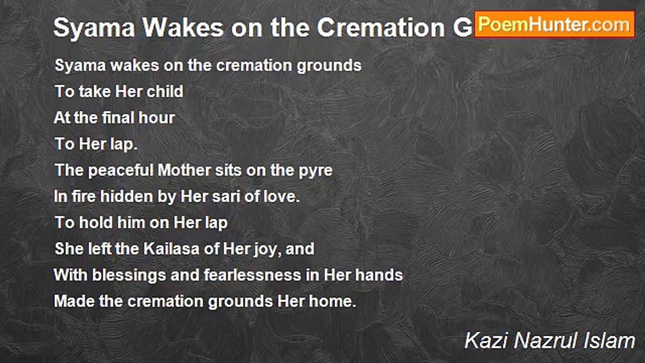 Kazi Nazrul Islam - Syama Wakes on the Cremation Grounds