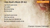 Champs Ulysses Cabinatan - I Am God's Work Of Art