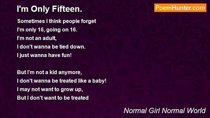 Normal Girl Normal World - I'm Only Fifteen.