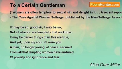 Alice Duer Miller - To a Certain Gentleman