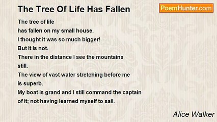 Alice Walker - The Tree Of Life Has Fallen
