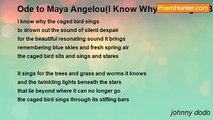 johnny dodo - Ode to Maya Angelou(I Know Why The Caged Bird Sings)