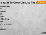 Alice Walker - You Want To Grow Old Like The Carters