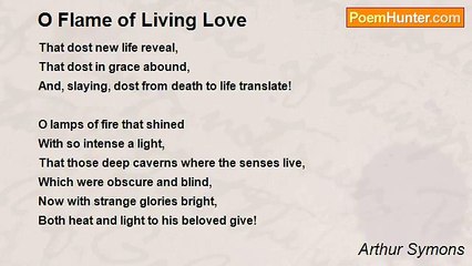 Arthur Symons - O Flame of Living Love